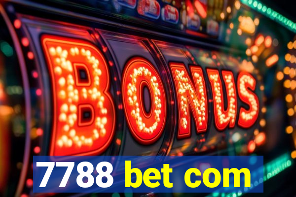 7788 bet com